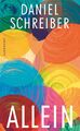 Allein | Daniel Schreiber | Taschenbuch | 160 S. | Deutsch | 2023 | Suhrkamp | E