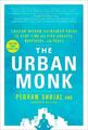 Pedram Shojai The Urban Monk (Taschenbuch) (US IMPORT)