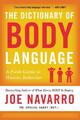 The Dictionary of Body Language | Joe Navarro | A Field Guide to Human Behavior