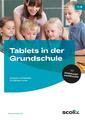 Tablets in der Grundschule Verena Knoblauch Bundle E-Bundle 1 Taschenbuch 2021