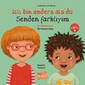 Ich bin anders als du / Ich bin wie du: Ein Wendebuch / Kinderbuch Deutsch- ...