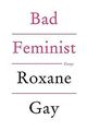 Bad Feminist von Gay, Roxane | Buch | Zustand gut