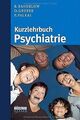 Kurzlehrbuch Psychiatrie von Bandelow, Borwin, Grub... | Buch | Zustand sehr gut