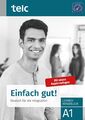 Einfach gut! Deutsch für die Integration A1 Lehrerhandbuch | Deutsch | Buch