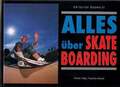 Alles über Skateboarding ohne Angabe Buch