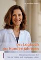 Das Logbuch der Hundertjährigen Antje Göttert Buch 520 S. Deutsch 2020