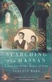 Searching for Hassan. A Journey to the Heart of Iran. Ward, Terence: