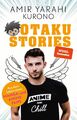 Otaku Stories: Aus dem Leben eines Anime-Fans | Geschi... von Amir Yarahi kurono