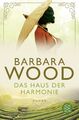 Barbara Wood - Das Haus der Harmonie, Taschenbuch, Gelb