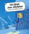 Viel Spaß beim Skifahren von Gebhard, Wilfried | Buch | Zustand sehr gut