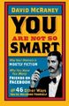 You Are Not So Smart: Why Your Memory Is Mostly Fic by Mcraney, David 1851689397