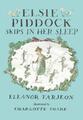 Eleanor Farjeon Elsie Piddock Skips in Her Sleep (Gebundene Ausgabe)