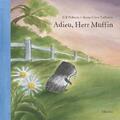 Adieu, Herr Muffin - Ulf Nilsson -  9783895651489