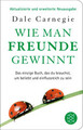 Wie man Freunde gewinnt | Die Kunst, beliebt und einflussreich zu werden | Buch