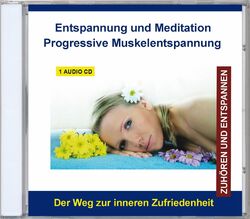 Entspannung und Meditation Progressive Muskelentspannung nach Jacobson