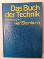 Das Buch der Technik. Eingeleitet von K. Steinbuch