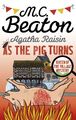 Agatha Raisin: As the Pig Turns M. C. Beaton Taschenbuch Agatha Raisin Mysteries