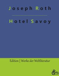 Joseph Roth | Hotel Savoy | Buch | Deutsch (2022) | HC gerader Rücken kaschiert