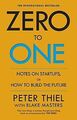 Zero to One: Notes on Start Ups, or How to Build the Fut... | Buch | Zustand gut