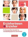 Erzieherinnen + Erzieher - Neubearbeitung - Band 1