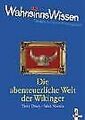 WahnsinnsWissen. Die abenteuerliche Welt der Wikinger vo... | Buch | Zustand gut