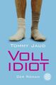 Vollidiot: Der Roman (Simon Peters, Band 1) Jaud, Tommy: 963496-2