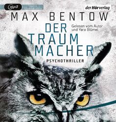 Der Traummacher | Max Bentow | Ein Fall für Nils Trojan 6 - Psychothriller | MP3