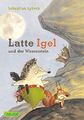 Latte Igel und der Wasserstein, Lybeck, Sebastian