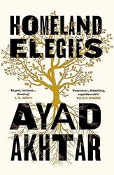 Homeland Elegies: A Barack Obama Favou..., Akhtar, Ayad