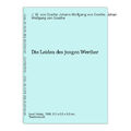 Die Leiden des jungen Werther Goethe, Johann Wolfgang von, J. W. von Goethe und 