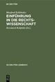 Einführung in die Rechtswissenschaft Grundfragen, Grundlagen und Grundgedan 6743