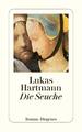 Die Seuche | Lukas Hartmann | Deutsch | Taschenbuch | Diogenes Taschenbücher