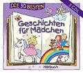 Die 30 besten Geschichten für Mädchen - Neu & Eingeschweisst!