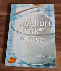 Joghurt, Quark und Käse , Cosima Bellersen Quirini