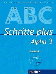 Schritte plus Alpha 3.  Kursbuch mit Audio-CD: Deutsch a... | Buch | Zustand gutGeld sparen & nachhaltig shoppen!