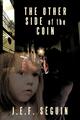 The Other Side of the Coin J. E. F. Sguin (u. a.) Taschenbuch Paperback Englisch