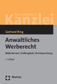 Anwaltliches Werberecht Maßnahmen Zulässigkeit Rechtsprechung Gerhard Ring Buch