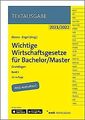 Wichtige Wirtschaftsgesetze für Bachelor/Master, Band 1:... | Buch | Zustand gut