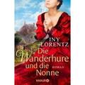 Lorentz, Iny: Die Wanderhure und die Nonne