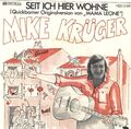 7''  Mike Krüger    Seit ich hier wohne   Der Parksong    Electrola