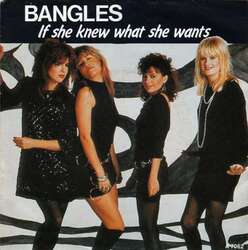 Bangles If She Knew What She Wants 7" Single Cap Vinyl Schallplatte 77232