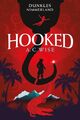 A. C. Wise | Hooked - Dunkles Nimmerland (mit gestaltetem Farbschnitt) | Buch