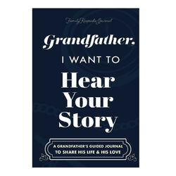 Dad, I Want to Hear Your Story: A Father's Guided Journal To Share His Life &mom