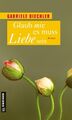 Glaub mir, es muss Liebe sein | Roman | Gabriele Diechler | Taschenbuch | Paperb