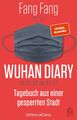 Wuhan Diary | Tagebuch aus einer gesperrten Stadt | Fang Fang | Deutsch | Buch