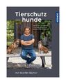 Tierschutzhunde von Martin Rütter, Andrea Buisman