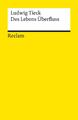 Des Lebens Überfluss. Novelle | Ludwig Tieck | Taschenbuch | 117 S. | Deutsch