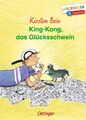 Kirsten Boie King-Kong, das Glücksschwein