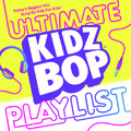 Kidz Bop Kids KIDZ BOP Ultimate Playlist (CD) Album