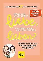 Wenn ich mich nicht liebe, wie soll mich jemand and... | Buch | Zustand sehr gut*** So macht sparen Spaß! Bis zu -70% ggü. Neupreis ***